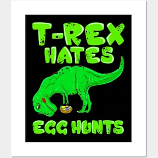 Easter T Rex Hates Egg Hunts Posters and Art